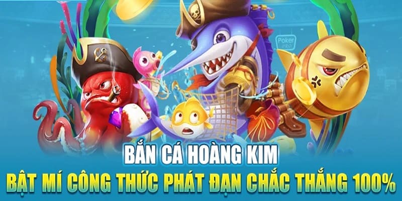 Một vài bí kíp chơi bắn cá Hoàng Kim luôn thắng