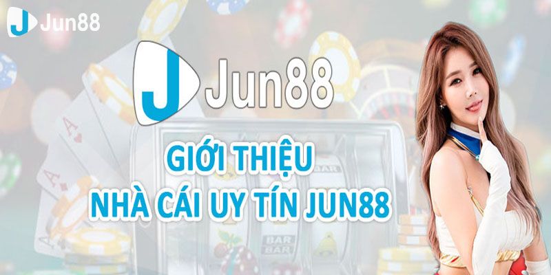 Thương hiệu Jun88 tạo sự ấn tượng