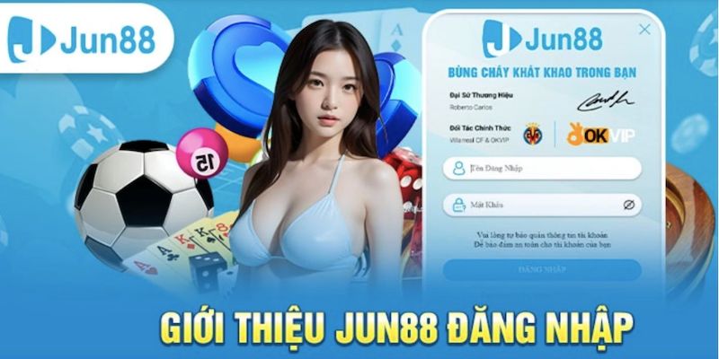 Thông tin tổng quan về quy trình đăng nhập Jun88