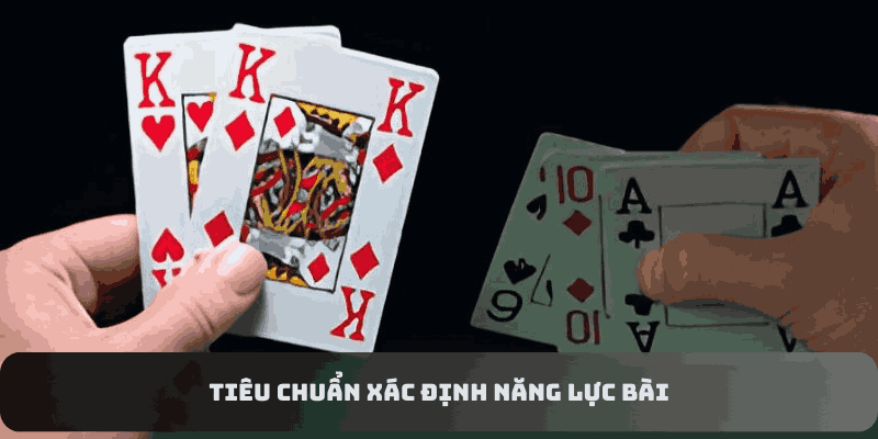 Tiêu chuẩn xác định năng lực bài